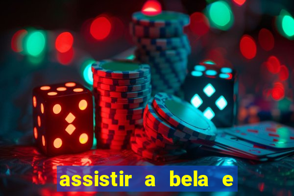 assistir a bela e a fera 2014 completo dublado