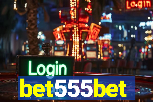 bet555bet