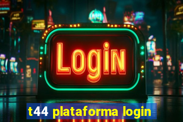 t44 plataforma login