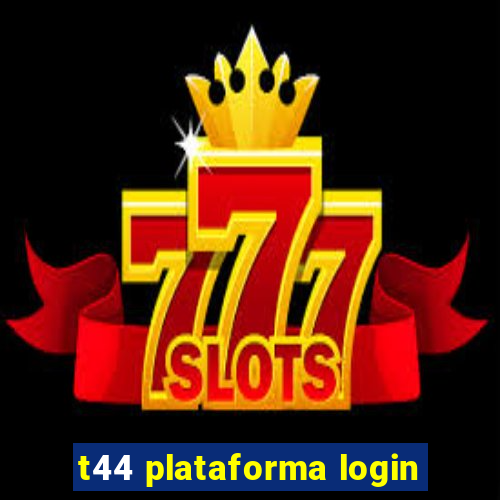 t44 plataforma login