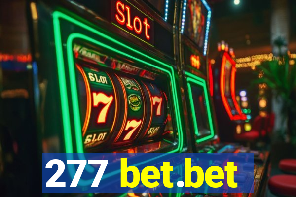 277 bet.bet