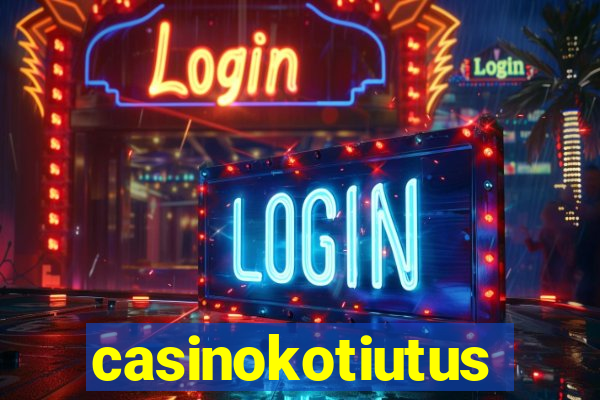 casinokotiutus