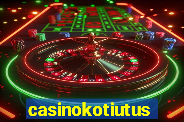 casinokotiutus