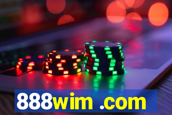 888wim .com