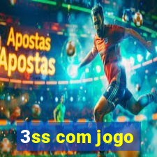 3ss com jogo