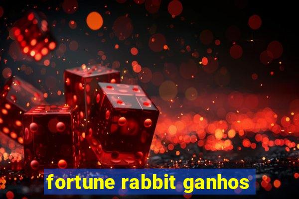 fortune rabbit ganhos