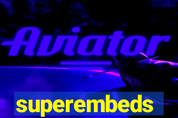 superembeds