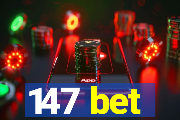 147 bet