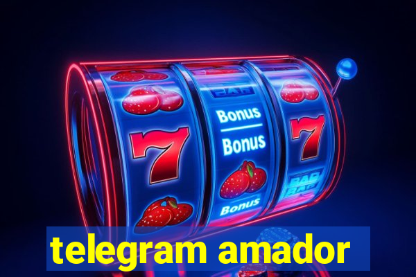 telegram amador