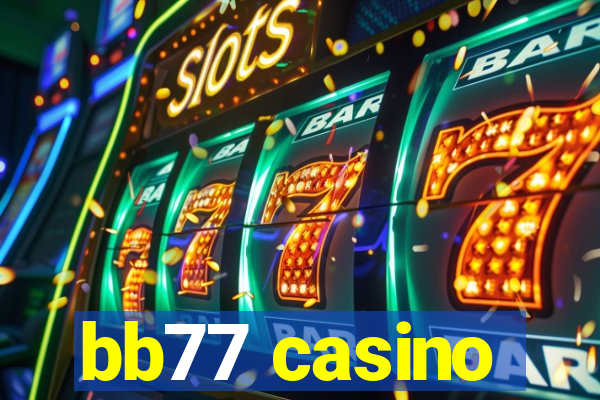 bb77 casino