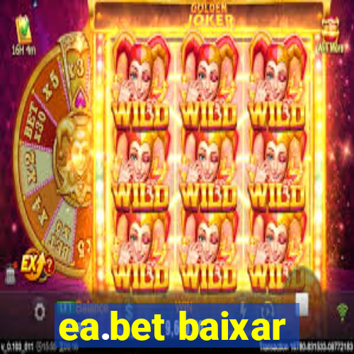 ea.bet baixar