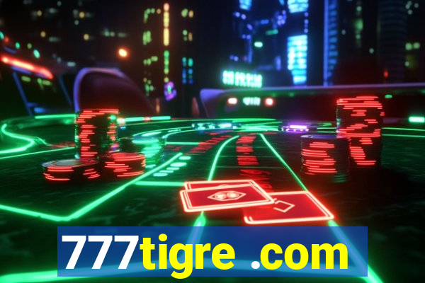 777tigre .com