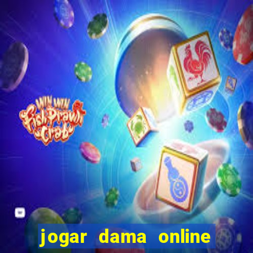 jogar dama online valendo dinheiro