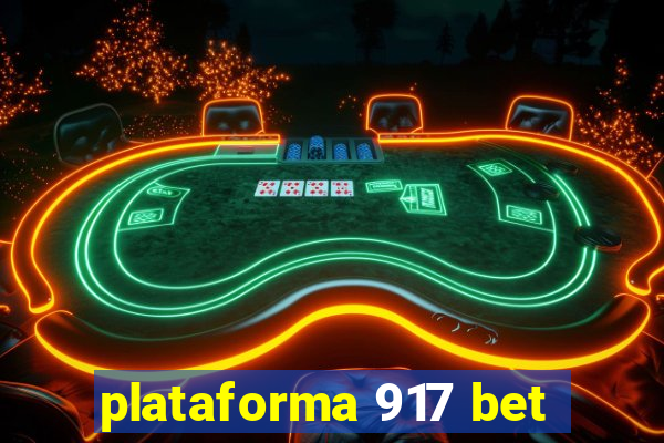 plataforma 917 bet