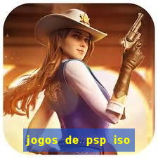 jogos de psp iso pt br