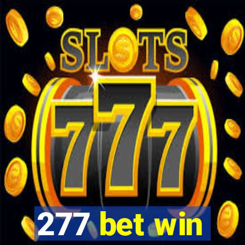 277 bet win