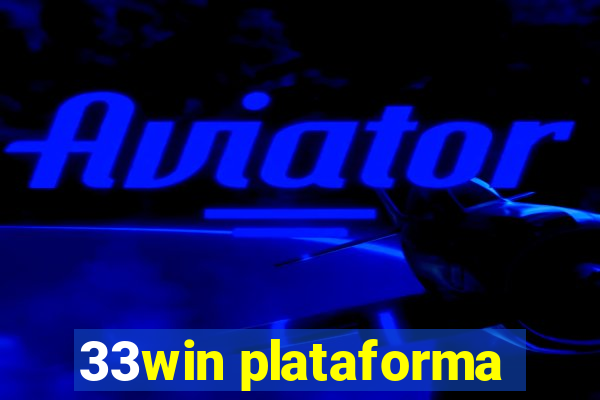 33win plataforma