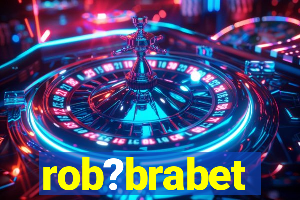 rob?brabet