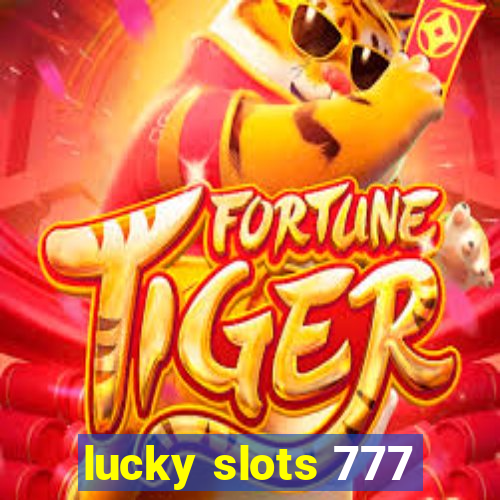 lucky slots 777