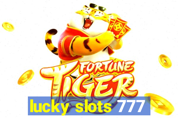 lucky slots 777