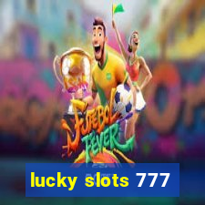 lucky slots 777