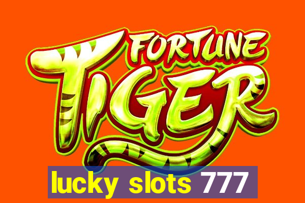 lucky slots 777