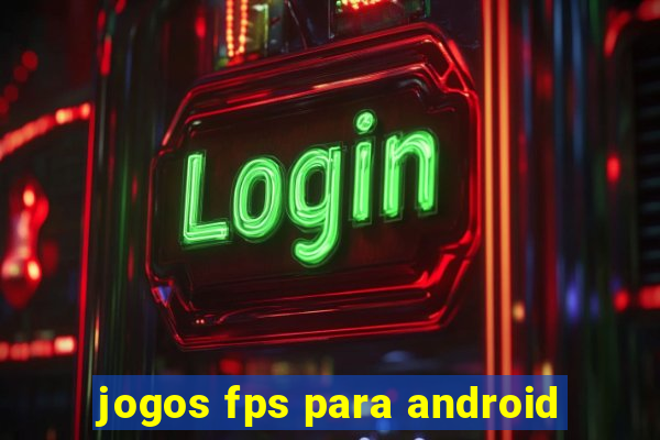 jogos fps para android