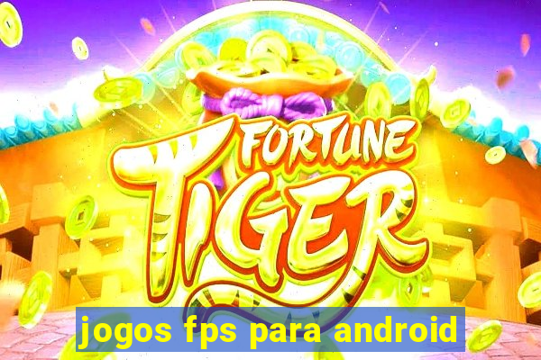 jogos fps para android