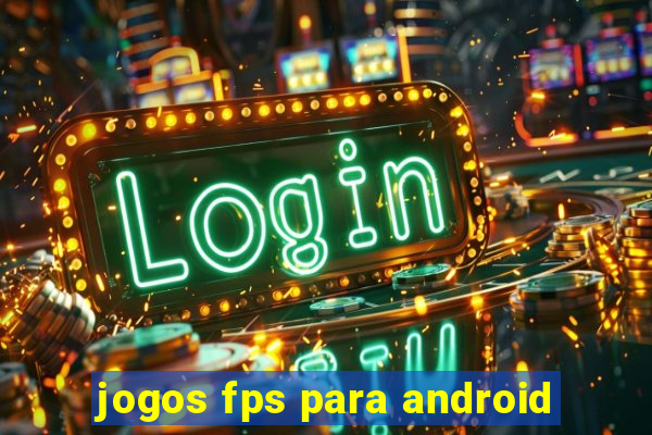 jogos fps para android