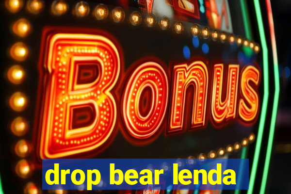 drop bear lenda