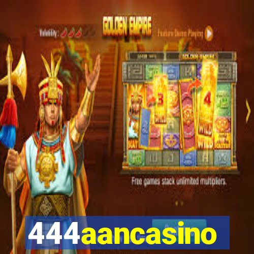 444aancasino