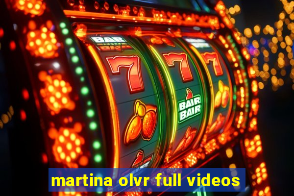 martina olvr full videos