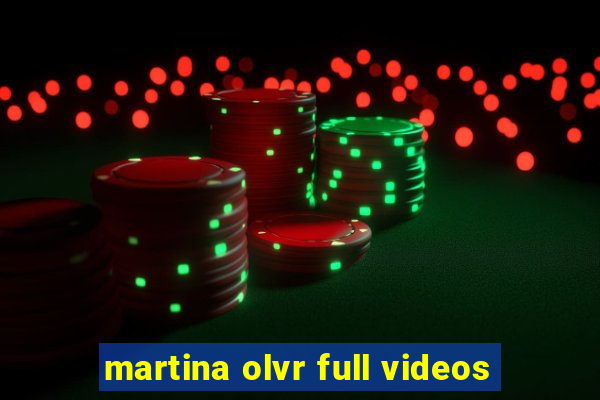 martina olvr full videos