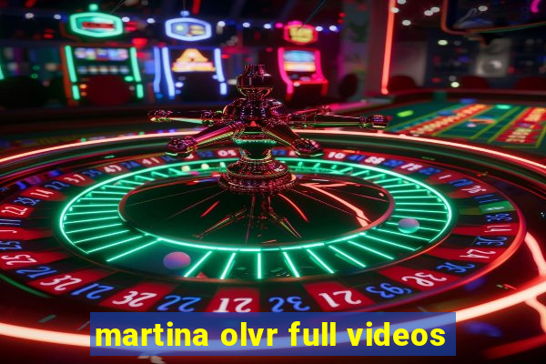 martina olvr full videos