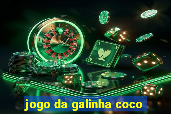 jogo da galinha coco