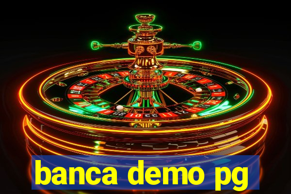 banca demo pg