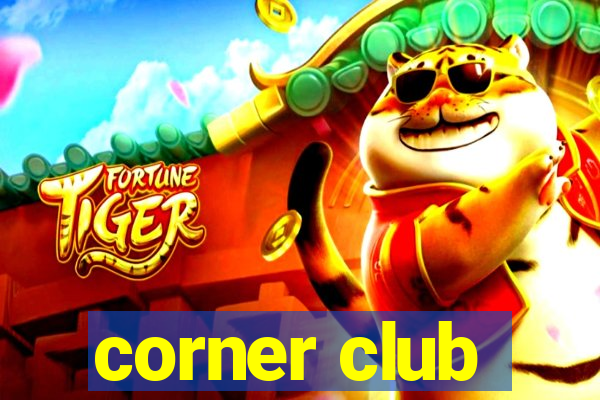 corner club