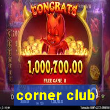 corner club