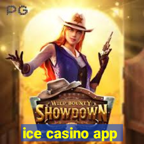 ice casino app