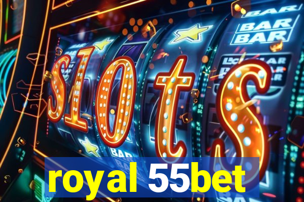 royal 55bet