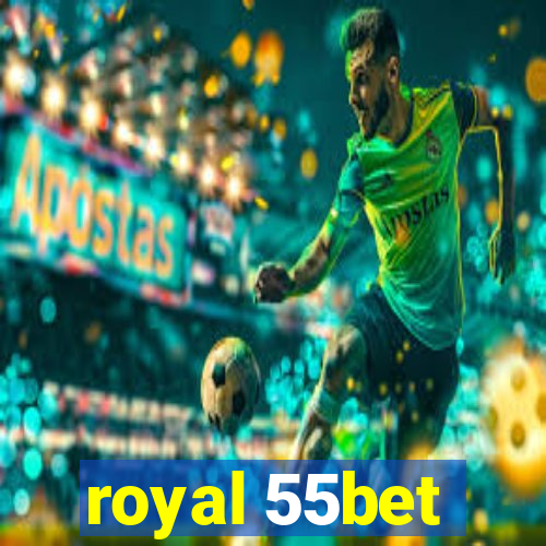 royal 55bet