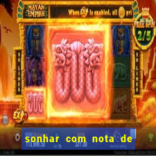 sonhar com nota de 5 reais jogo do bicho