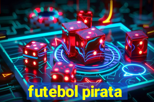 futebol pirata