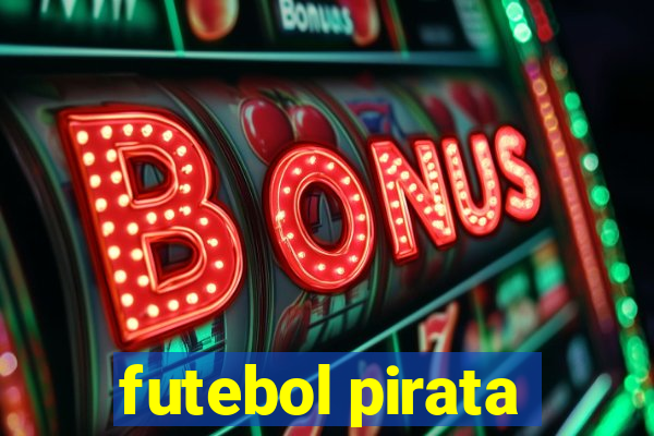 futebol pirata