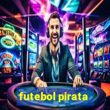 futebol pirata