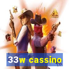 33w cassino