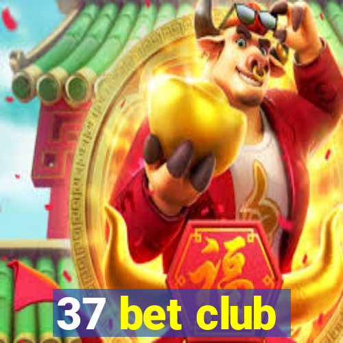 37 bet club