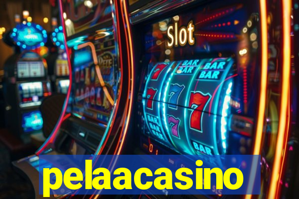 pelaacasino