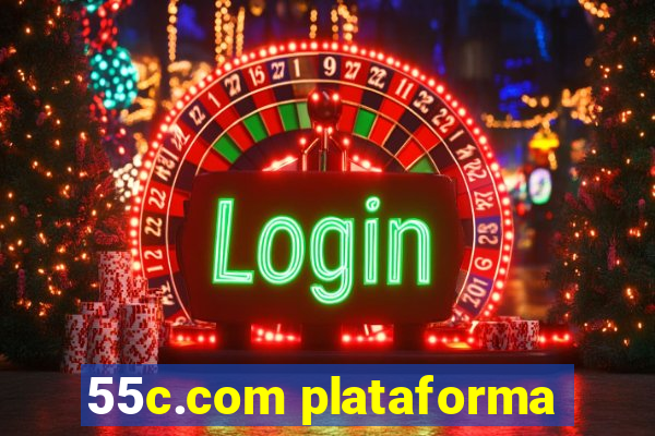 55c.com plataforma