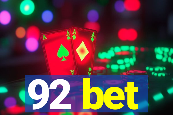 92 bet